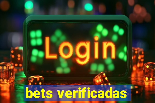 bets verificadas